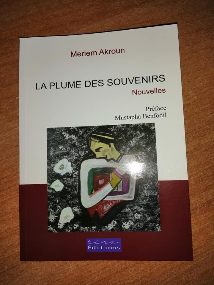 La plume des souvenirs-  De Meriem Akroun